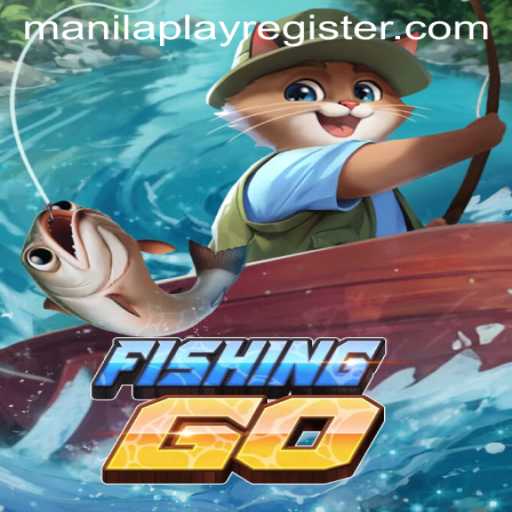 Exploring FishingGO: An Exciting Adventure with ManilaPlay