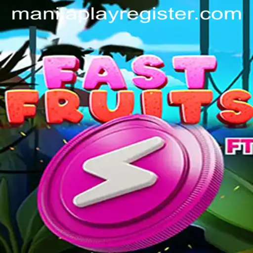 FastFruits: A New Gaming Sensation Taking ManilaPlay by Storm