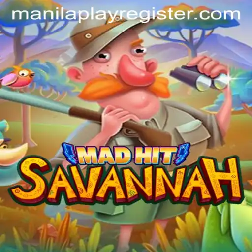 Exploring the Thrills of MadHitSavannah: A Dive into ManilaPlay's Latest Offering