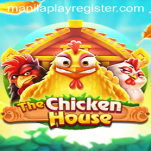 The Chicken House and Manila Play: A Gaming Experience Like No Other